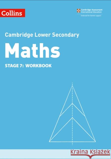 Collins Cambridge Lower Secondary Maths - Stage 7: Workbook Duncombe, Alastair 9780008378561 HarperCollins Publishers