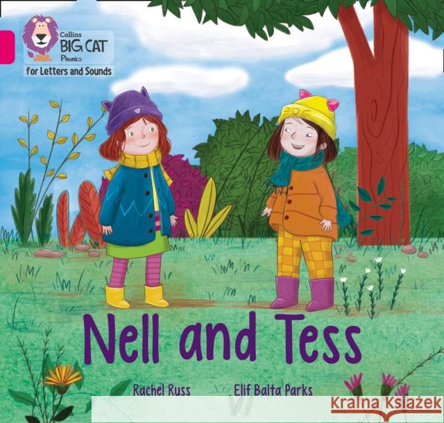 Nell and Tess: Band 01b/Pink B Rachel Russ 9780008379582 HarperCollins Publishers