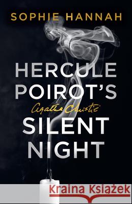 Hercule Poirot’s Silent Night: The New Hercule Poirot Mystery Sophie Hannah 9780008380809 HarperCollins Publishers