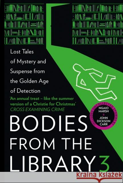 Bodies from the Library 3: Lost Tales of Mystery and Suspense from the Golden Age of Detection Blake, Nicholas 9780008380960