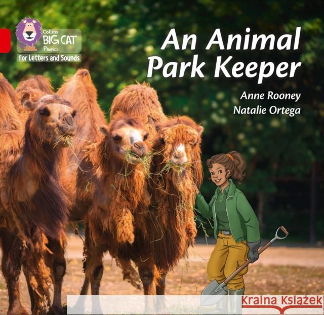 An Animal Park Keeper: Band 02b/Red B Anne Rooney 9780008381264 HarperCollins Publishers