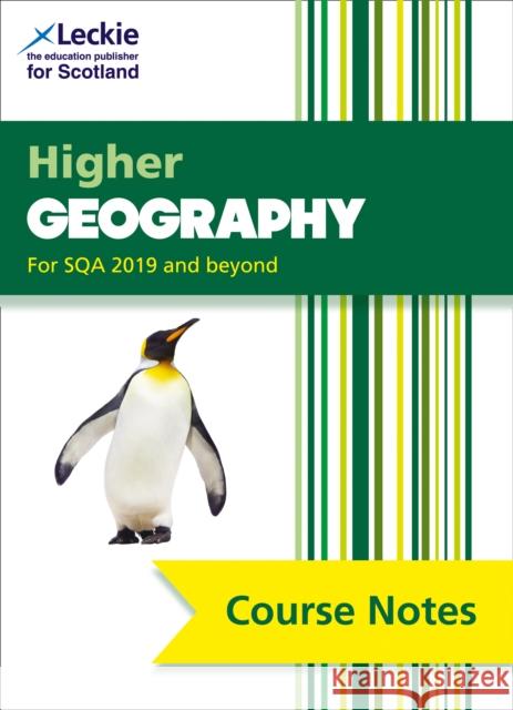 Higher Geography (second edition): Comprehensive Textbook to Learn Cfe Topics Leckie 9780008383480