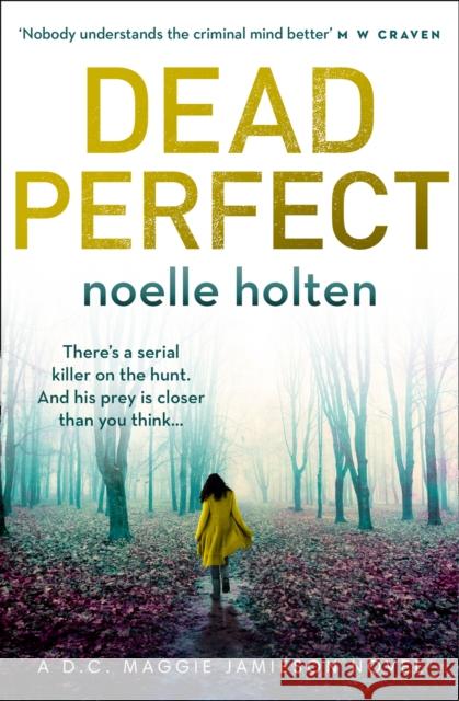 Dead Perfect Noelle Holten 9780008383664