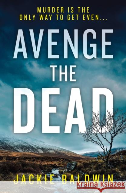 Avenge the Dead Jackie Baldwin 9780008383916 HarperCollins Publishers
