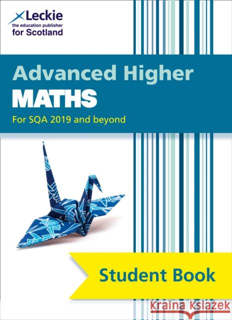 Advanced Higher Maths: Comprehensive Textbook for the Cfe Leckie 9780008384456 HarperCollins
