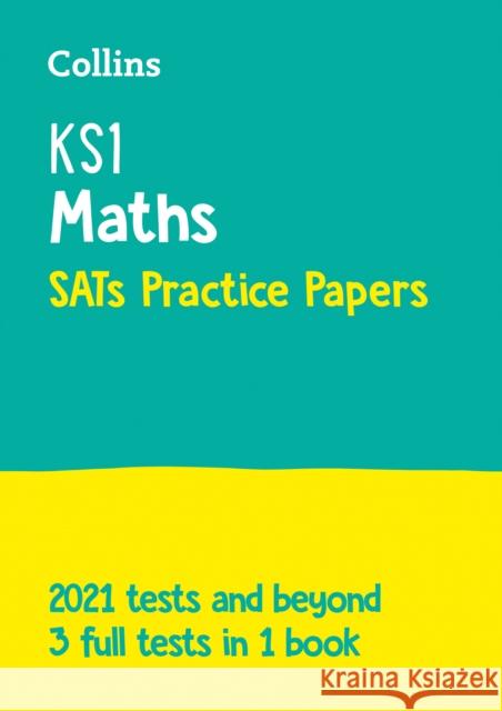 KS1 Maths SATs Practice Papers: For the 2025 Tests Collins KS1 9780008384494 HarperCollins Publishers