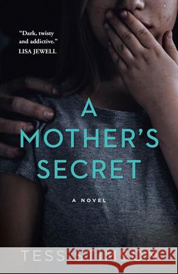 A Mother’s Secret Tess Stimson 9780008384616
