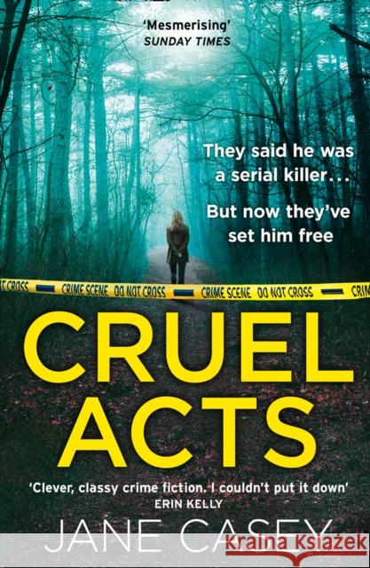 Cruel Acts Casey, Jane 9780008384647 HarperCollins