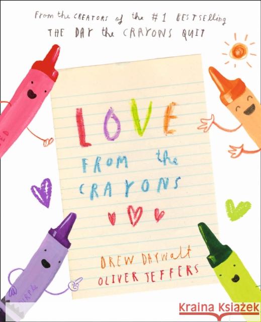 Love from the Crayons Drew Daywalt Oliver Jeffers  9780008384913 HarperCollins Publishers