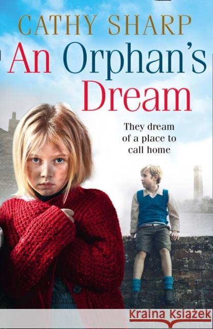 An Orphan’s Dream Cathy Sharp 9780008387679 HarperCollins Publishers