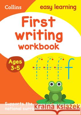 First Writing Workbook Ages 3-5: Ideal for Home Learning Collins Easy Learning 9780008387877 Collins Publishers
