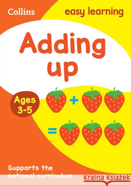 Adding Up Ages 3-5: Ideal for Home Learning Collins Easy Learning 9780008387891 HarperCollins Publishers
