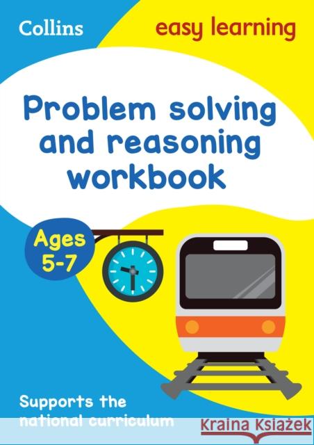 Problem Solving and Reasoning Workbook Ages 5-7: Ideal for Home Learning Collins Easy Learning 9780008387907 HarperCollins Publishers