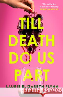 Till Death Do Us Part Laurie Elizabeth Flynn 9780008388904