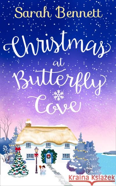 Christmas at Butterfly Cove Sarah Bennett 9780008389253 HarperCollins Publishers