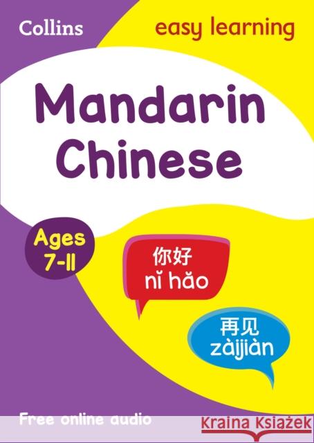 Easy Learning Mandarin Chinese Age 7-11: Ideal for Learning at Home Collins Easy Learning 9780008389451 Collins Publishers