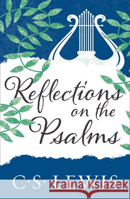 Reflections on the Psalms C. S. Lewis 9780008390242 HarperCollins Publishers
