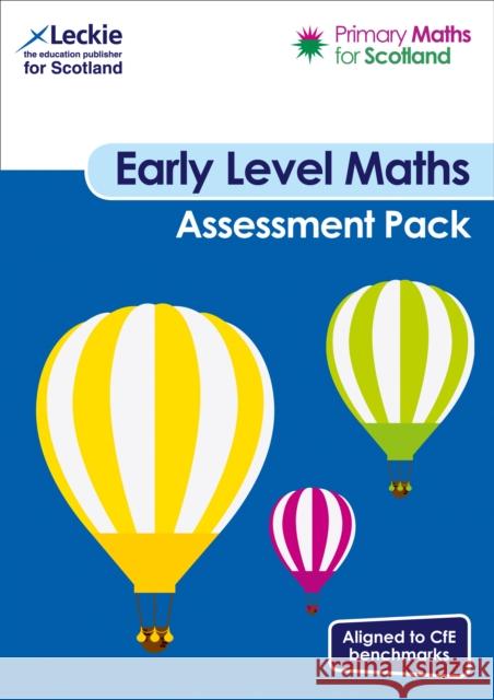 Early Level Assessment Pack: For Curriculum for Excellence Primary Maths Lesley Ferguson 9780008392468 HarperCollins Publishers