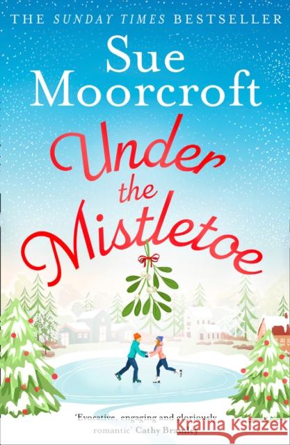 Under the Mistletoe Sue Moorcroft 9780008393052 HarperCollins Publishers