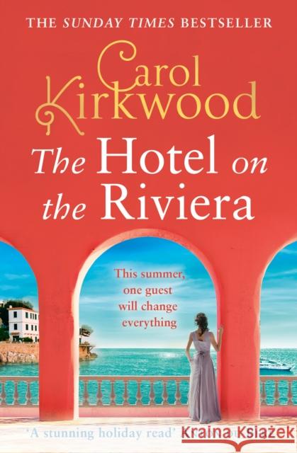 The Hotel on the Riviera Carol Kirkwood 9780008393472 HarperCollins Publishers