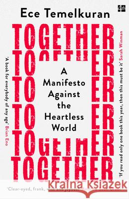 Together: A Manifesto Against the Heartless World Ece Temelkuran 9780008393847 HarperCollins Publishers