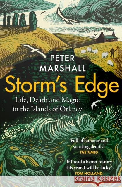 Storm’s Edge: Life, Death and Magic in the Islands of Orkney Peter Marshall 9780008394424 HarperCollins Publishers