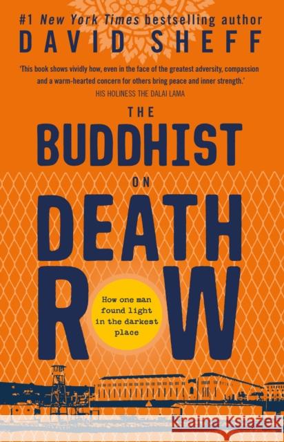 The Buddhist on Death Row David Sheff 9780008395476 HarperCollins Publishers