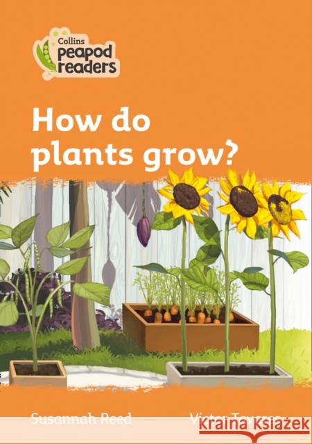 How do plants grow?: Level 4 Susannah Reed 9780008396633 HarperCollins Publishers