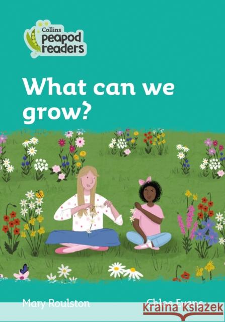What can we grow?: Level 3 Mary Roulston 9780008396831 Collins Publishers