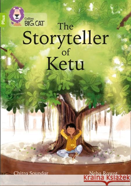 The Storyteller of Ketu: Band 11+/Lime Plus Collins Big Cat 9780008399016 HarperCollins Publishers