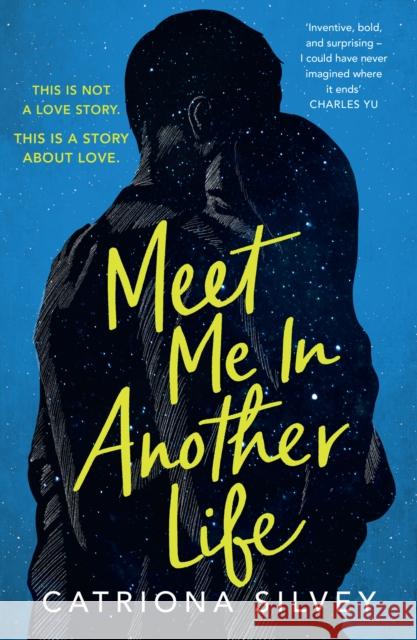 Meet Me in Another Life Catriona Silvey 9780008399818