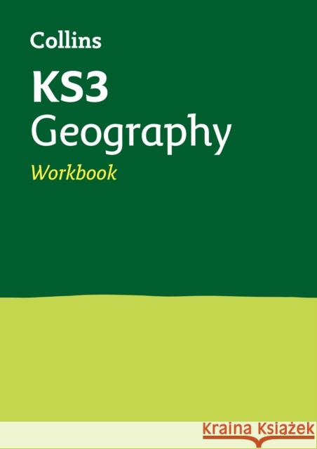 KS3 Geography Workbook: Ideal for Years 7, 8 and 9  9780008399924 HarperCollins Publishers