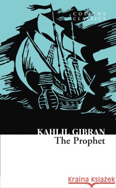 The Prophet Kahlil Gibran 9780008399948 William Collins