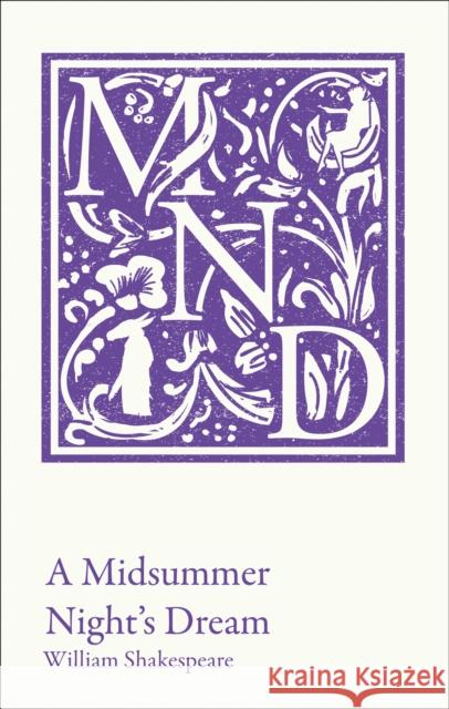 A Midsummer Night's Dream: KS3 Classic Text and A-Level Set Text Student Edition Collins GCSE 9780008400491
