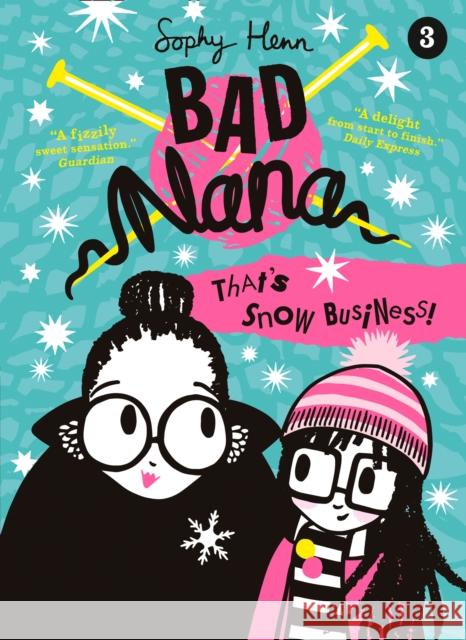 That's Snow Business! Henn, Sophy 9780008400767 HarperCollins Children's Books
