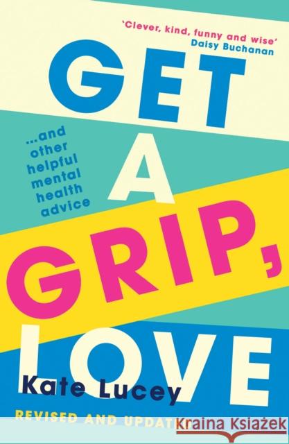 Get a Grip, Love Kate Lucey 9780008401085 HarperCollins Publishers