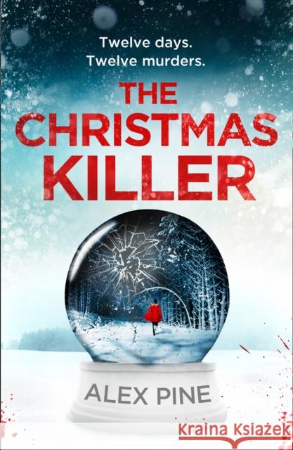 The Christmas Killer Alex Pine 9780008402648