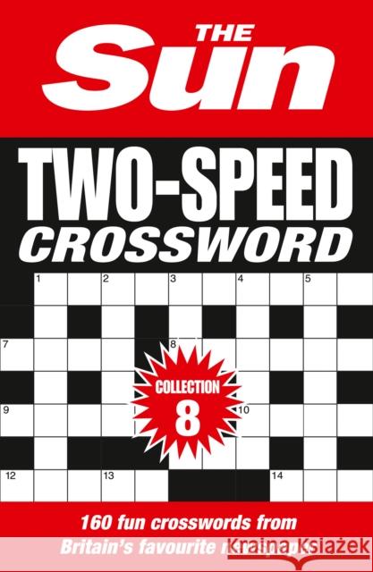 The Sun Two-Speed Crossword Collection 8: 160 Two-in-One Cryptic and Coffee Time Crosswords The Sun 9780008404222 HarperCollins Publishers