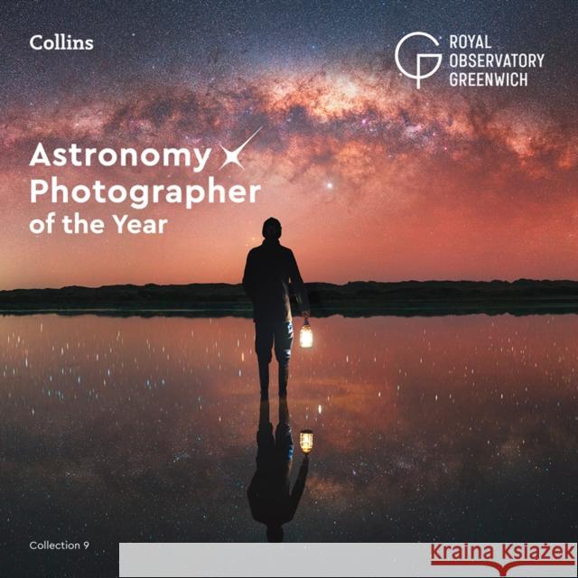 Astronomy Photographer of the Year: Collection 9 Collins Astronomy 9780008404635 HarperCollins Publishers