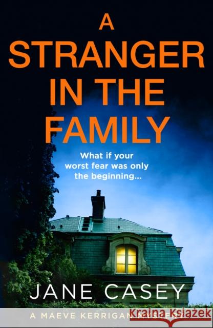 A Stranger in the Family Jane Casey 9780008405021 HarperCollins Publishers