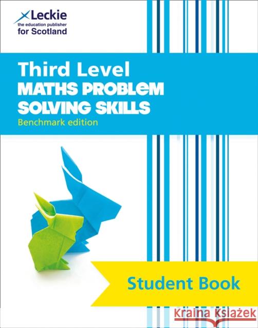 Third Level Maths: Problem Solving Skills Leckie 9780008406219 HarperCollins Publishers