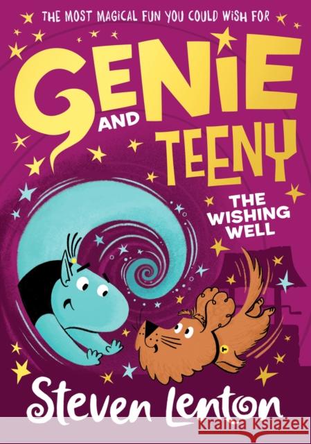 Genie and Teeny: The Wishing Well Steven Lenton 9780008408558