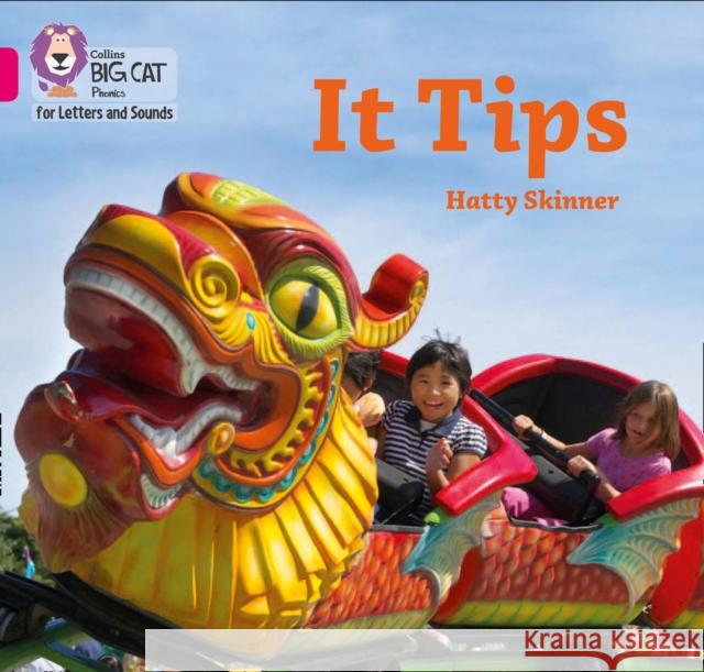 It Tips: Band 01a/Pink a Hatty Skinner 9780008409647 HarperCollins Publishers