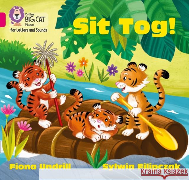 Sit Tog!: Band 01b/Pink B Undrill, Fiona 9780008409661 HarperCollins Publishers