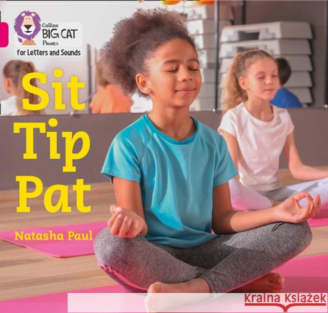 Sit Tip Pat: Band 01a/Pink a Natasha Paul 9780008409753