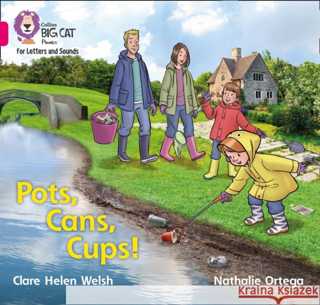 Pots, Cans, Cups!: Band 01b/Pink B Clare Helen Welsh 9780008409821