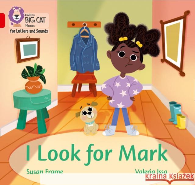 I Look for Mark: Band 02b/Red B Susan Frame 9780008410216 HarperCollins Publishers