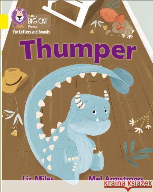 Thumper: Band 03/Yellow Liz Miles Mel Armstrong Collins Big Cat 9780008410292 Collins Publishers