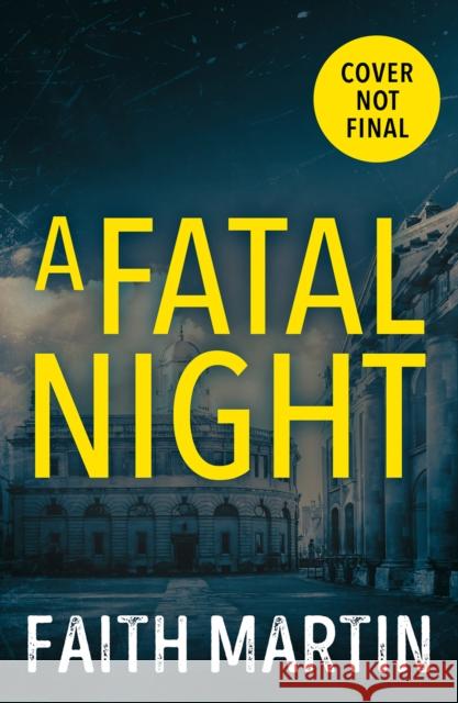 A Fatal Night Faith Martin 9780008410520 HarperCollins Publishers