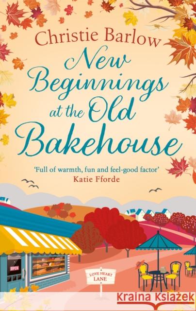 New Beginnings at the Old Bakehouse Christie Barlow 9780008413118 HarperCollins Publishers